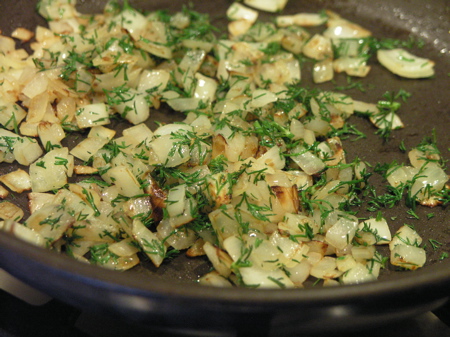 Onion sautéed with dill added
