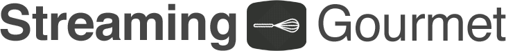 StreamingGourmet